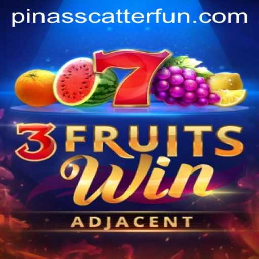 Explore the Exciting World of 3FruitsWin: The Ultimate Gaming Experience with PINASSCATTER