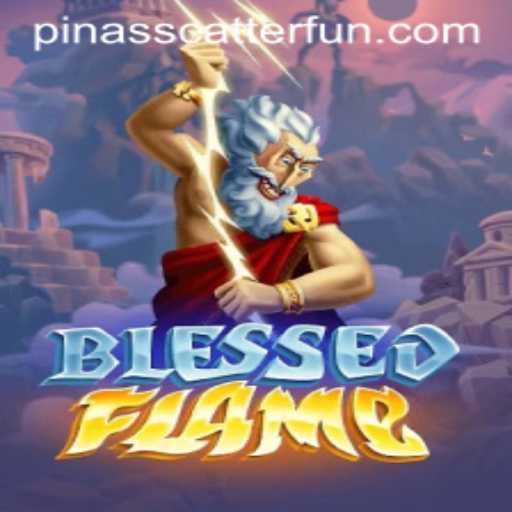 Exploring the Magical World of BlessedFlame: A Guide to PINASSCATTER