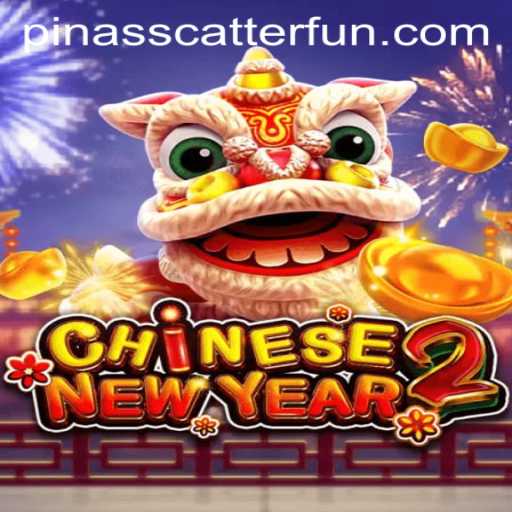 Exploring CHINESENEWYEAR2: The Exciting Casino Game with PINASSCATTER Feature