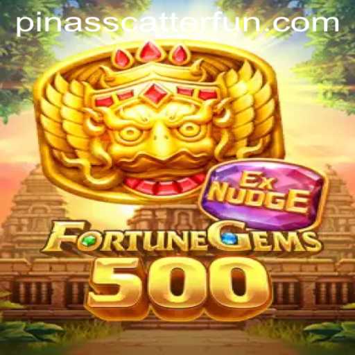 Exploring FortuneGems500: A Captivating Adventure in the World of PINASSCATTER