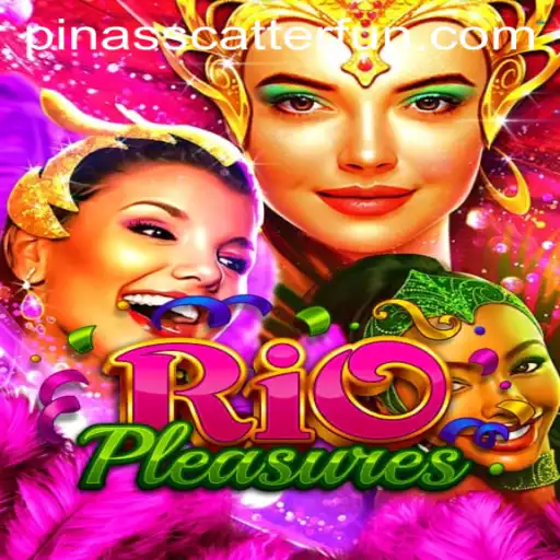 Discover the Vibrant World of RioPleasures: Unveiling the Secrets of PINASSCATTER