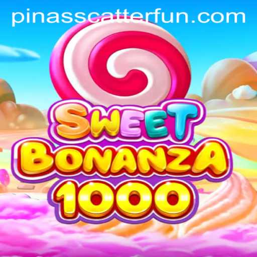 Discover the Exciting World of SweetBonanza1000 Featuring PINASSCATTER