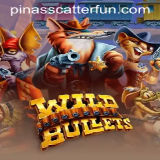 Experience the Thrill of WildBullets: An In-Depth Look at Gameplay and Rules Featuring ‘PINASSCATTER’