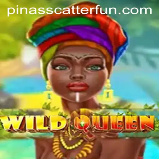 Exploring WildQueen: A Magical Adventure Unlocked by PINASSCATTER